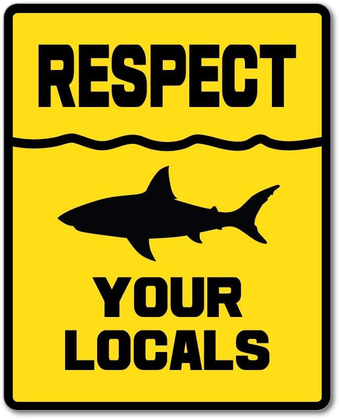 Respect Your Locals Ocean Shark Sharks Yellow Warning Sign Fish Car Sticker Decal