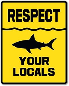 Respect Your Locals Ocean Shark Sharks Yellow Warning Sign Fish Car Sticker Decal