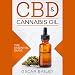 CBD & Cannabis Oil: The Essential Guide by