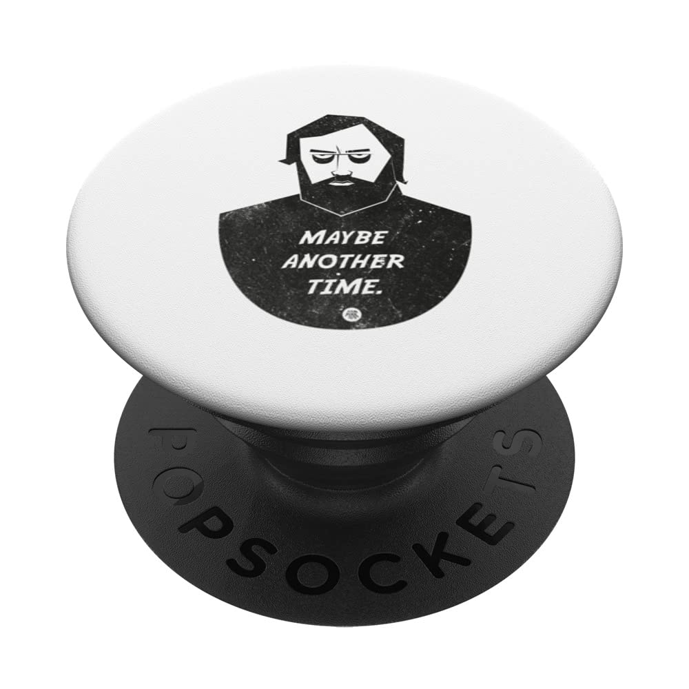 Maybe another time - Sarcastic Rebel Attitude Reject PopSockets Swappable PopGrip