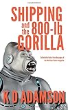 Shipping and the 800-lb Gorilla