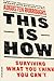 This Is How: Surviving What You Think You Can't - Book by Augusten Burroughs