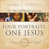 Four Portraits, One Jesus: Audio Lectures: A Survey