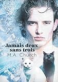 Jamais deux sans trois (Toutes Griffes Dehors) (French Edition) by