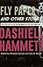 Fly Paper and Other Stories: Collected Case Files of the Continental Op: The Later Years, Volume 3 (The Complete Continental Op)