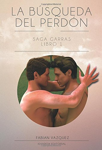 La busqueda del perdon: (edicion bolsillo) (Garras) (Volume 1) (Spanish Edition)By Fabian Vazquez