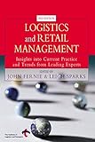 Image de Logistics and Retail Management: Insights into Current Practice and Trends from Leading Experts