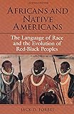 Africans and Native Americans: The Language of Race and the Evolution of Red-Black Peoples