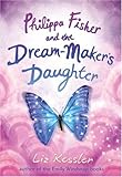 Philippa Fisher and the Dream-Maker's Daughter