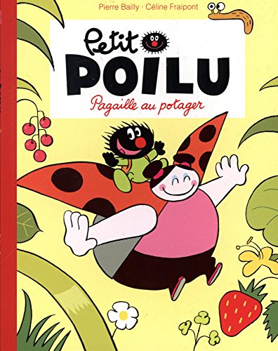Petit Poilu : Pagaille au potager by 