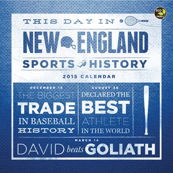 2015 This Day In New England Sports History Wall Calendar by 