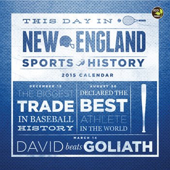 2015 This Day In New England Sports History Wall Calendar by (Calendar)