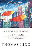 A Short History of Indians in Canada: Stories by 