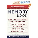 The Memory Book: The Classic Guide to Improving Your Memory at Work, at School, and at Play