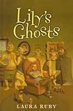 Lily's Ghosts