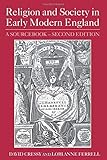 Religion and Society in Early Modern England: A Sourcebook