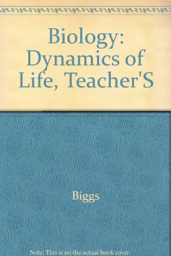 Biology: The Dynamics of Life, Teacher Wraparou... 0028254376 Book Cover