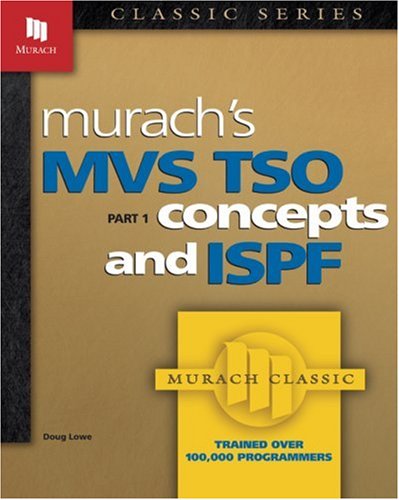 Murach's MVS TSO: Concepts and ISPF (Pt.1)
