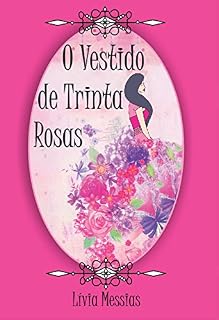 Livro O Vestido de Trinta Rosas