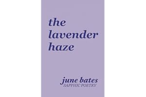 the lavender haze: sapphic poetry on love