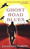 Ghost Road Blues by Jonathan Maberry front cover