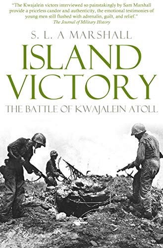 Island Victory: The Battle of Kwajalein Atoll
