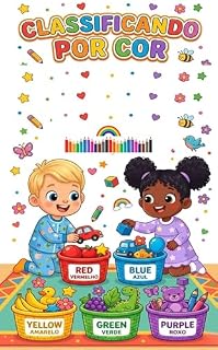Livro Classificando por Cor: Atividades Educativas de Cores para Educação Infantil: Atividades Educativas para Desenvolver Atenção, Coordenação Motora e Reconhecimento das Cores