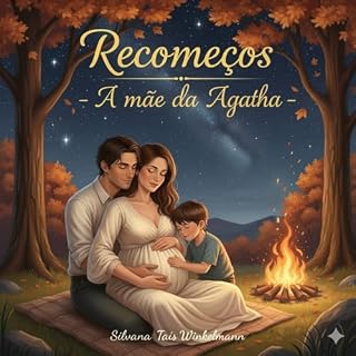 Livro Recomeços: A mãe da Agatha