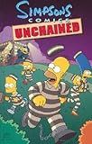 Simpsons Comics Unchained (Simpsons Comics Compilations)