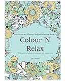 Colour 'N Relax: Anti-Stress Art Therapy Adult