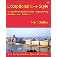 Exceptional C++ Style: 40 New Engineering Puzzles, Programming Problems, and Solutions