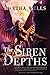 The Siren Depths (The Books of the Raksura Book 3)