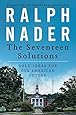 The Seventeen Solutions: Bold Ideas for Our American Future
