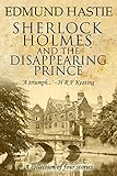 Sherlock Holmes and the Disappearing Prince and Other Stories