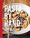 Pasta by Hand: A Collection of Italy's Regional Hand-Shaped Pasta