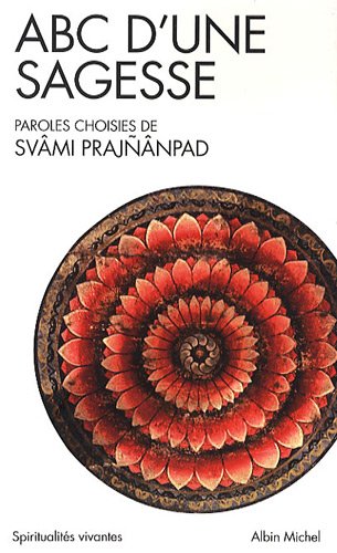 ABC D'Une Sagesse (Collections Spiritualites) (French Edition) by Svami Prajnanpad