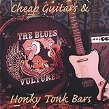 Cheap Guitars & Honky Tonk Bars