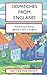 Dispatches from England: An American Family's Adventure Living in England for 3 Years by Nicole Wiltrout