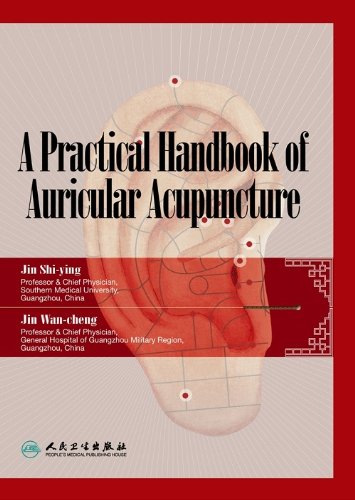 A Practical Handbook of Auricular Acupuncture, by Jin Shi-ying, Jin Wan-cheng, Jin Pu