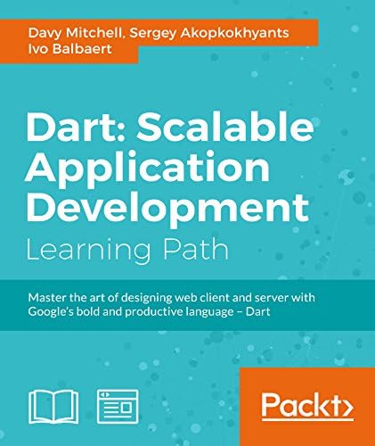 Dart: Scalable Application Development