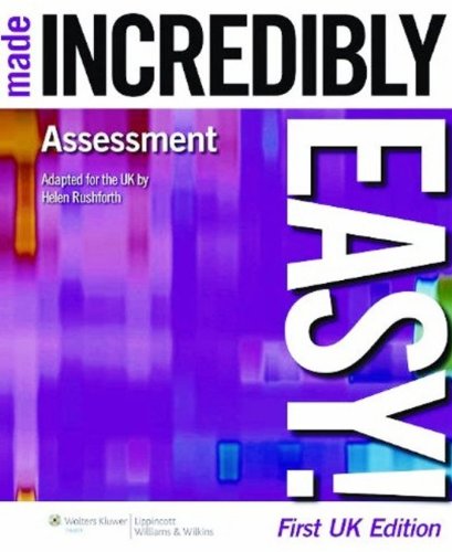 Assessment Made Incredibly Easy (Incredibly Easy! Series®), by Helen Rushforth Assessment Made Incredibly Easy (Incredibly Easy! Series®), by Helen Rushforth