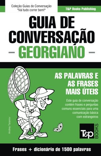 Livro Guia de Conversacao Portugues Georgiano E Dicionario Conciso 1500 Palavras