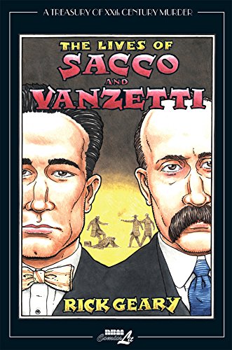 The Lives of Sacco and Vanzetti (Treasury of XXth Century Murder)