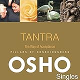 TANTRA The Way of Acceptance by