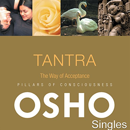 TANTRA The Way of Acceptance by OSHO