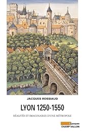 Lyon, 1250-1550