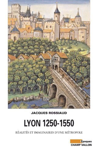 Lyon, 1250-1550
