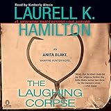 The Laughing Corpse: An Anita Blake, Vampire Hunter Novel by 