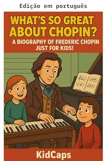 Livro O que há de tão especial em Chopin? (Por que devo me importar com... Livro 11)