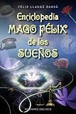 Enciclopedia Mago Felix de los suenos (Coleccion Magia y Ocultismo) (Spanish Edition) by